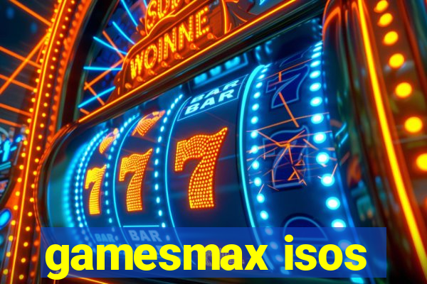 gamesmax isos